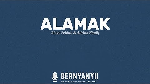 Rizky Febian & Adrian Khalif Alamak ( Lirik/lyrics )