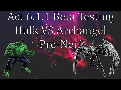 6.1.1 Beta Testing, Hulk VS Archangel