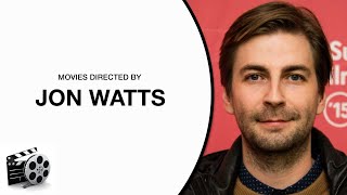 Movies Directed by Jon Watts