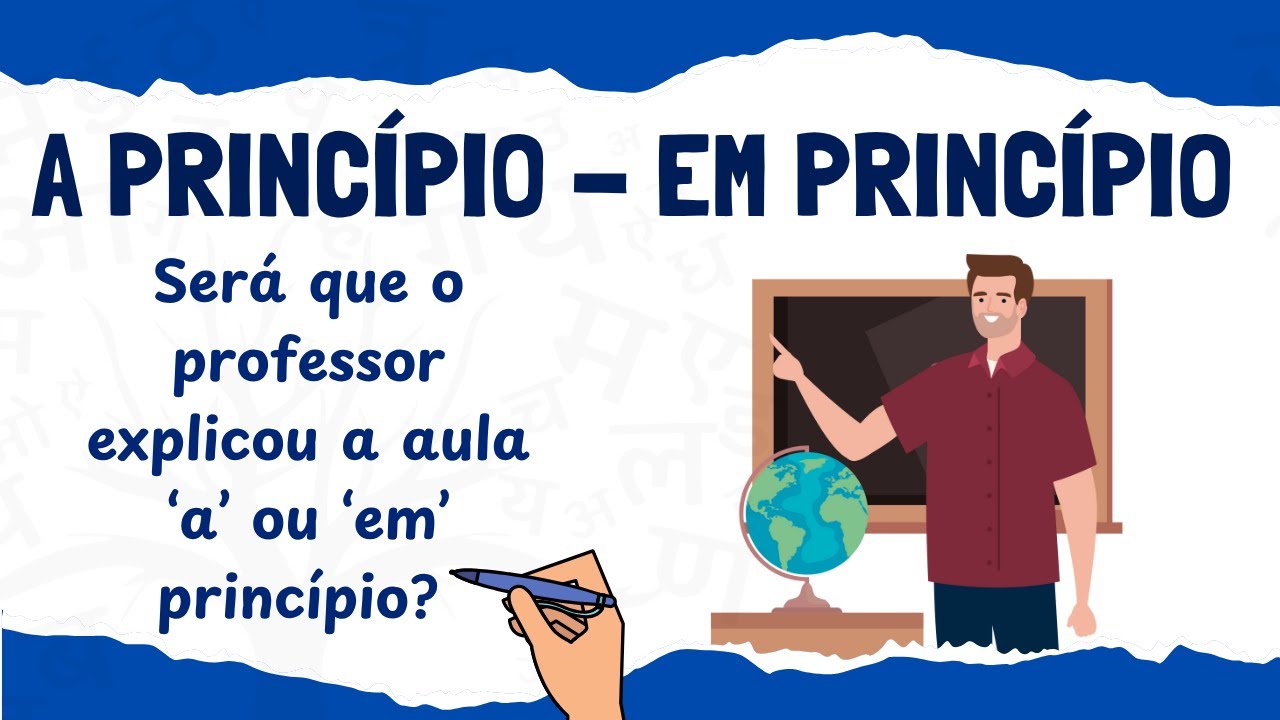 📚'A PRINCÍPIO' ou 'EM PRINCÍPIO'? Entenda a Diferença em Apenas 1 ...