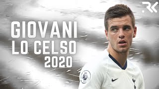 Giovani Lo Celso Is Underrated Insane Skills & Goals 2020 Hd