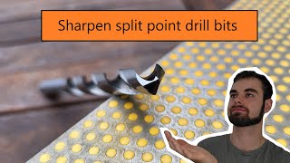 The easiest way to sharpen split point drill bits