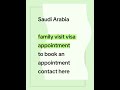 Saudi Arabia to book an Family Visit Visa Appointment #viral #information #visit #appointment