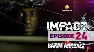 Série - Impact - Saison 2 - Episode 24 - Bande annonce - VOSTFR