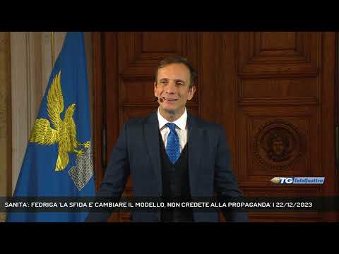 SANITA': FEDRIGA 'LA SFIDA E' CAMBIARE IL MODELLO, NON CREDETE ALLA PROPAGANDA' | 22/12/2023