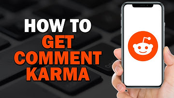 How To Get Comment Karma On Reddit (Quick Tutorial)