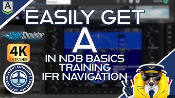 2.16 Easily Get A in NDB Basics Exercise | IFR Navigation Training | #MSFS2020 | Honeycomb Alpha A/B