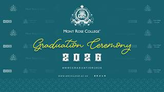 Mont Rose College Graduation Ceremony 2026 | LIVE | Class of 2026