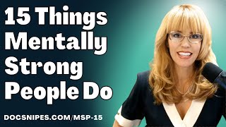 15 Things Mentally Strong People Do