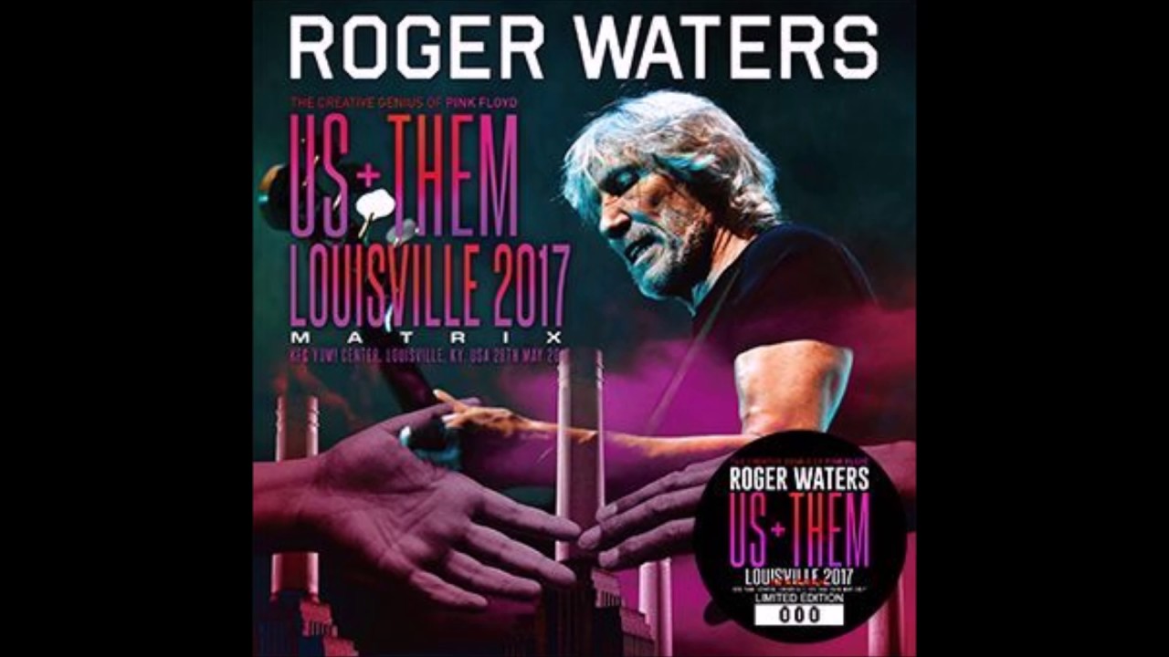 Roger Waters － Louisville 2017 Matrix (Sigma186) | cinnamon の