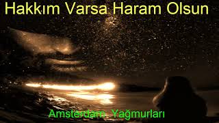 Hakkım Varsa Haram Olsun Cover Amsterdam Yağmurları