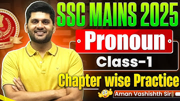 SSC CGL Mains 2025 | Pronoun Class 1 | Chapterwise Practice by Aman Sir | English for SSC #ssc