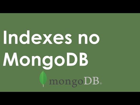 Vídeo: Como faço para eliminar todos os índices no MongoDB?