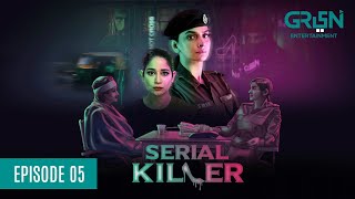 Serial Killer Episode 5 Presented By Tapal Tea & Dettol Saba Qamar Eng Cc10Th Jan 24 Green Tv