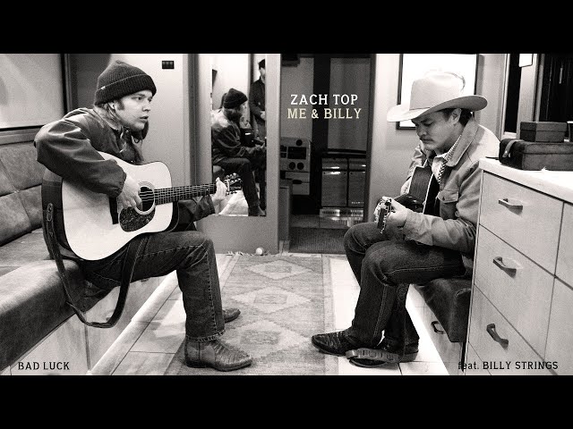 Zach Top - Bad Luck (Live) (feat. Billy Strings)