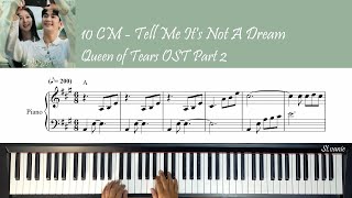 10CM - 고장난걸까 Tell Me It's Not a Dream | Queen of Tears 눈물의 여왕 OST Part 2 Piano Cover + Sheet +Lyric