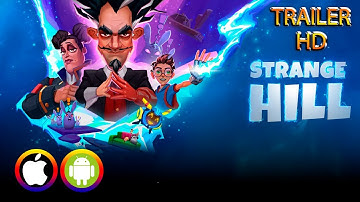 Strange Hill - Trailer (Android/IOS) Official
