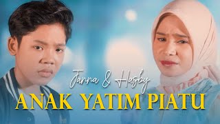 Anak Yatim Piatu - Janna X Hasby