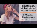 Sin Reglas, Ni Autoridad, Ni Confianza-Podcast 5 Minutos Productivos