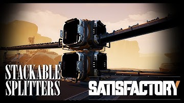 Satisfactory Tips and Tricks || Stackable Splitters