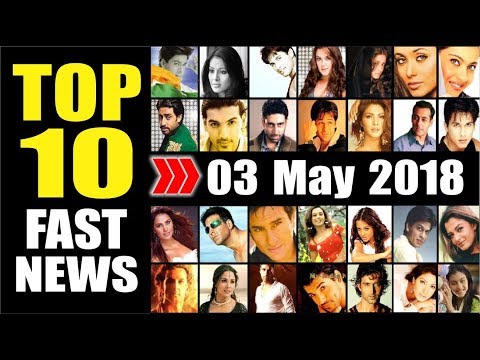 latest-entertainment-news-from-bollywood-|-3-may-2018