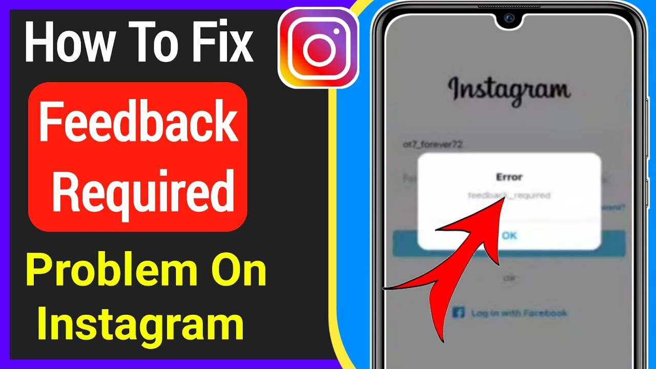 Instagram Error: Feedback Required. What to Do? Learn more