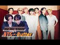 K-pop Artist Reaction] BTS (방탄소년단) 'Butter' Official MV