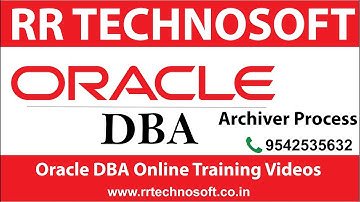 Archiver Process | Oracle DBA Tutorials for the Beginners | RR TECHNOSOFT