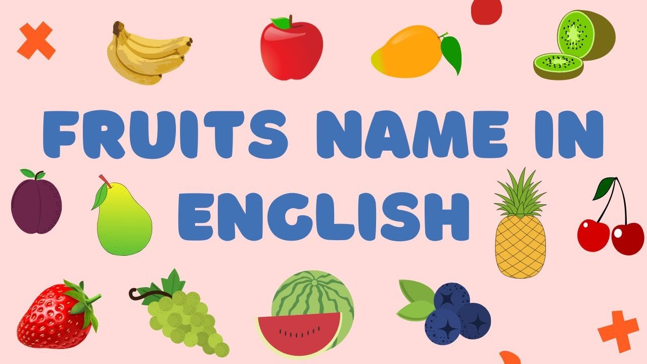 Fruits Name in English , Learn Fruits Name With Pictures , Fruits Name
