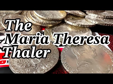 Historic Coins Ep. 1 - The Maria Theresa Thaler