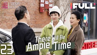 [Multi-sub] There Will Be Ample Time EP23 | Ren Suxi, Li Xueqin, She Ce, Wang Zixuan | Fresh Drama screenshot 3