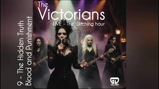The Hidden Truth Blood and Punishment - The Victorians Live The Witching Hour 