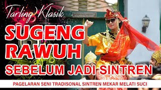 SUGENG RAWUH  ||  SEBELUM JADI SINTREN  ||  Tarling Klasik Cirebonan