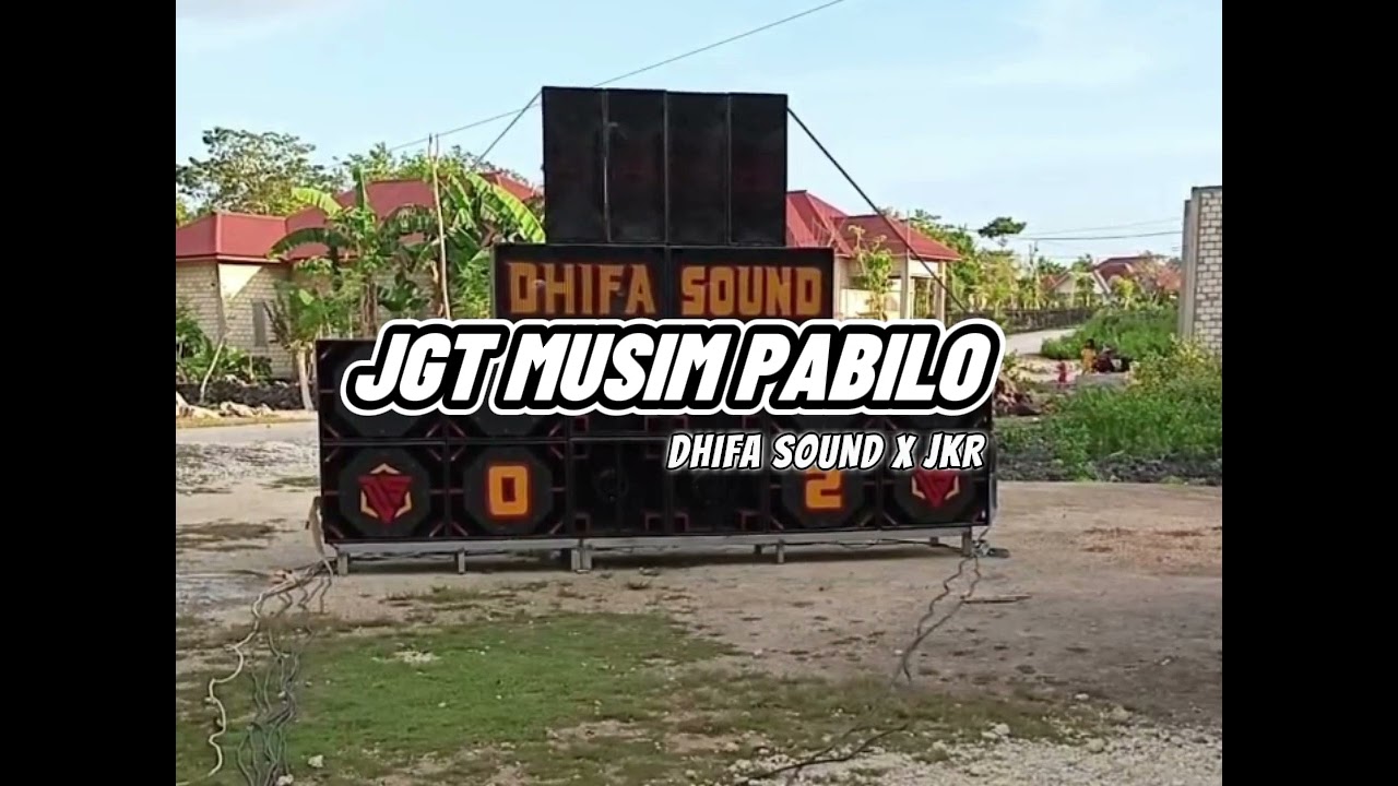 LAGU JGT MUSIM PABILO DHIFA SOUND 02 X JKR 🔥!!!!!