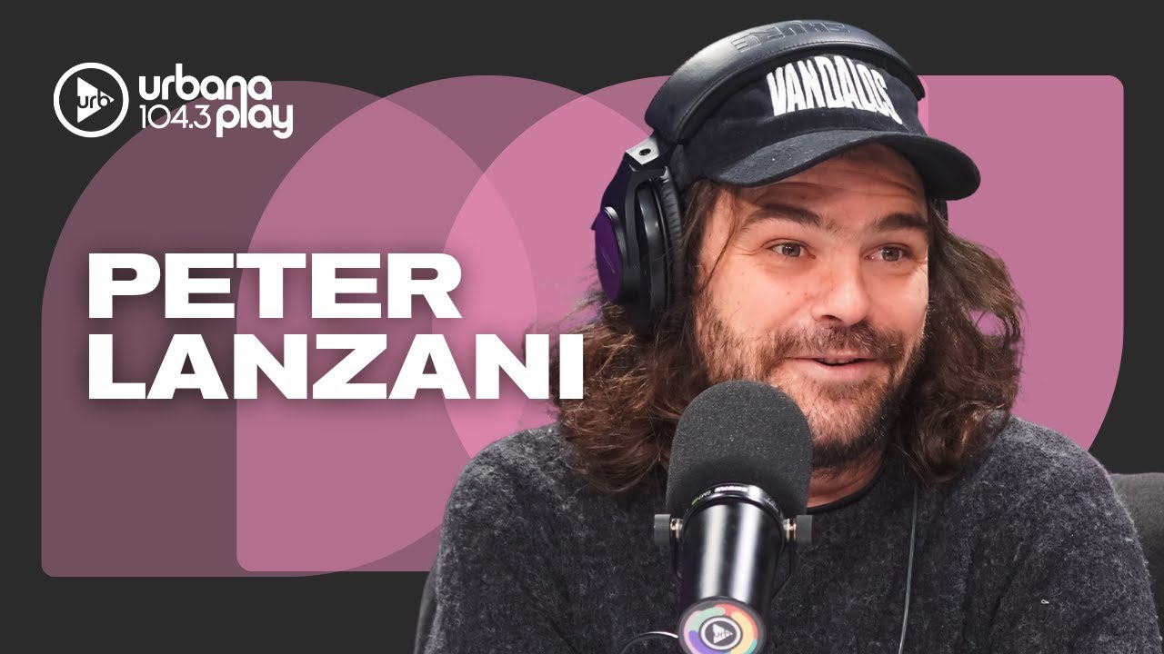 REQUISITOS PARA UNA PAREJA, RECUERDOS DE CASI ÁNGELES Y LUCA PRODAN: Peter Lanzani #VueltaYMedia