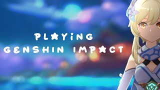 || Playing Genshin Impact  || - Enjoy 