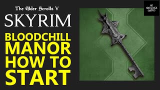 Skyrim Bloodchill Manor - How to Start
