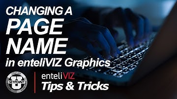 Tips & Tricks: Changing a Page Name in enteliVIZ Graphics