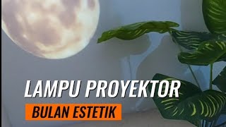 Review Lampu Proyektor Bulan Estetik Portable Rechargeable