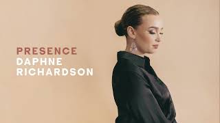 Daphne Richardson - Presence [Official AUDIO]