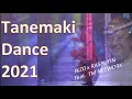 Tanemaki Dance 2021