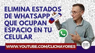 Elimina Estados de WhatsApp que te ocupan Espacio en tu Celular