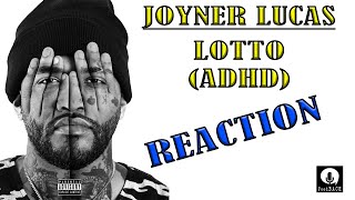 JOYNER LUCAS | LOTTO ( ADHD ) REACTION