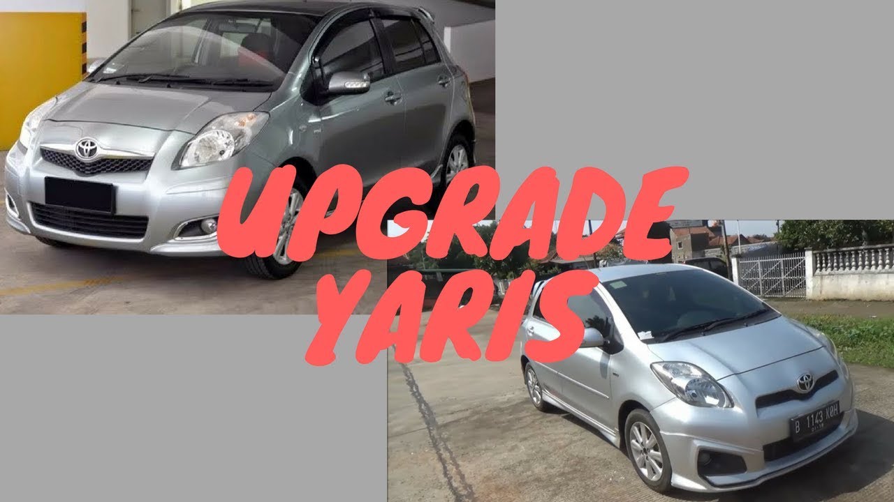 UPGRADE Toyota Yaris E 2010 Ke Yaris TRD 2012