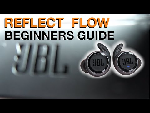 JBL Reflect Flow BEGINNERS GUIDE - How to