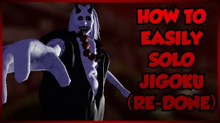 (RE-DONE) THE EASIEST WAY TO SOLO JIGOKU (Jigoku Guide) | The Mimic