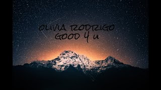 Good 4 U Lyrical Song By Olivia Rodrigo Vevo
