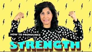 How to pronounce 'Strength' and 'Length' | American English