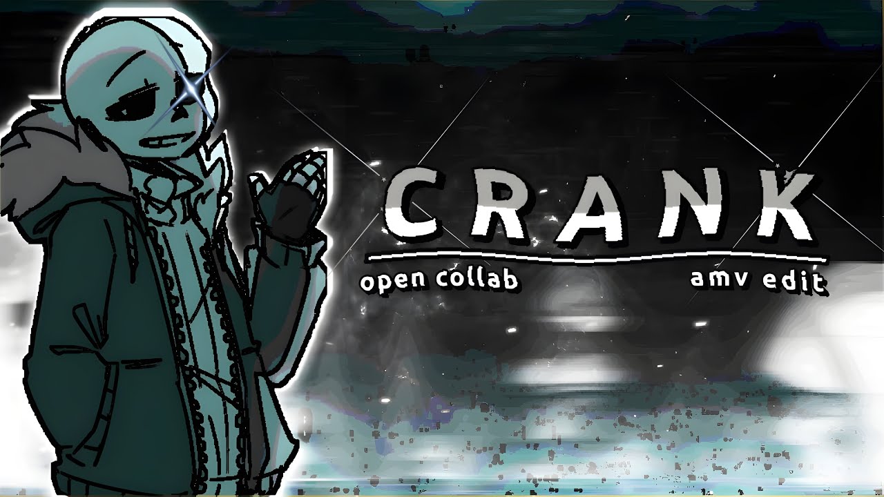 My first Kdenlive edit ! | Crank - open collab Undertale | [ EDIT/AMV ]! 