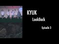 Kyuk lookback episode 3 camai special